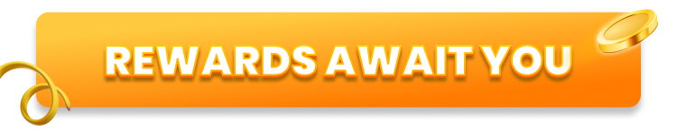 Rewards Await You