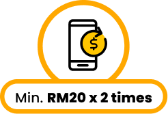 Min. RM20 x 2 times